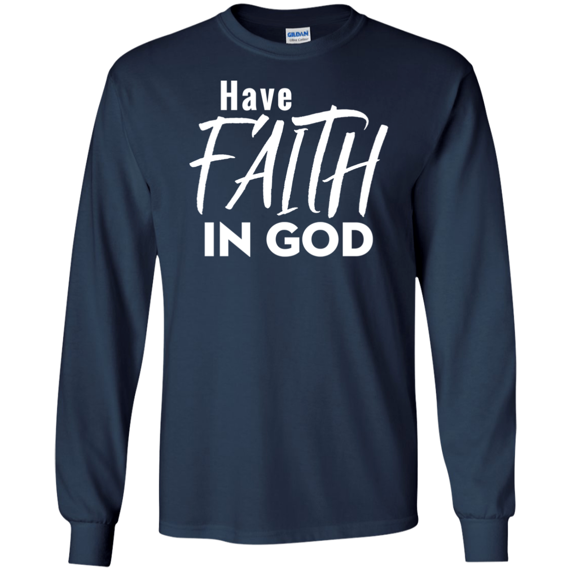 Have Faith In God
