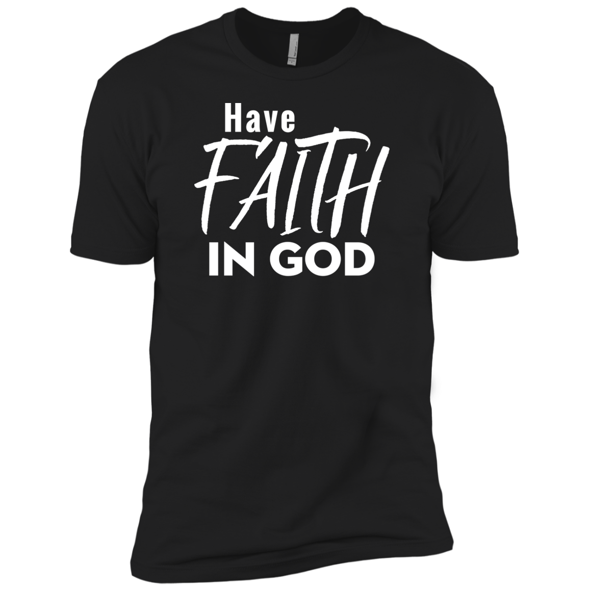 Have Faith In God