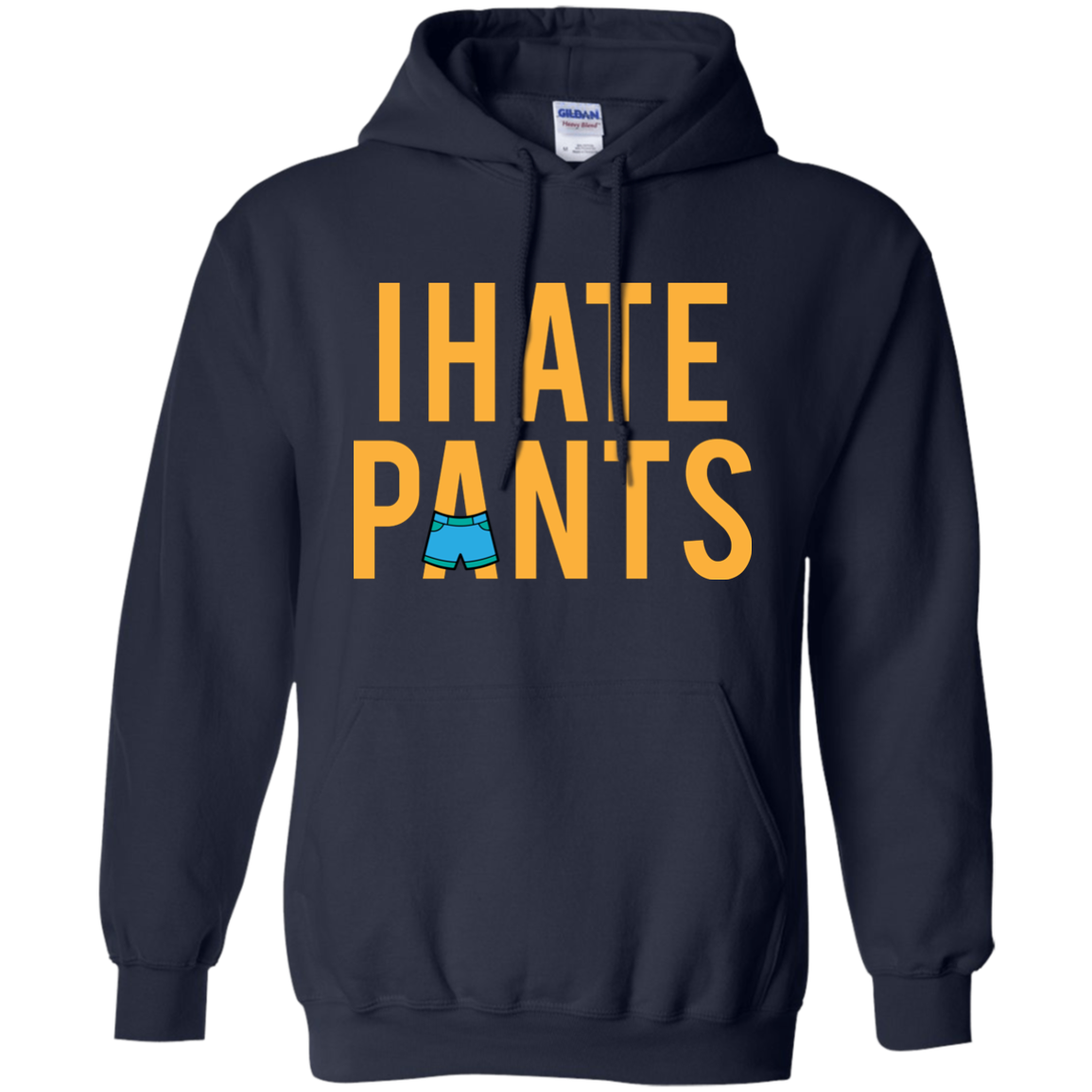 I Hate Pants