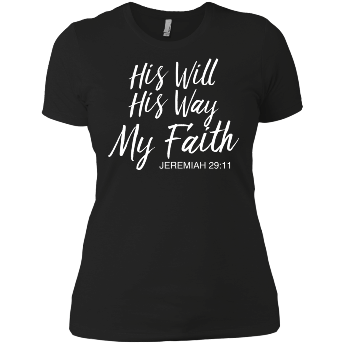 His Will His Way My Faith