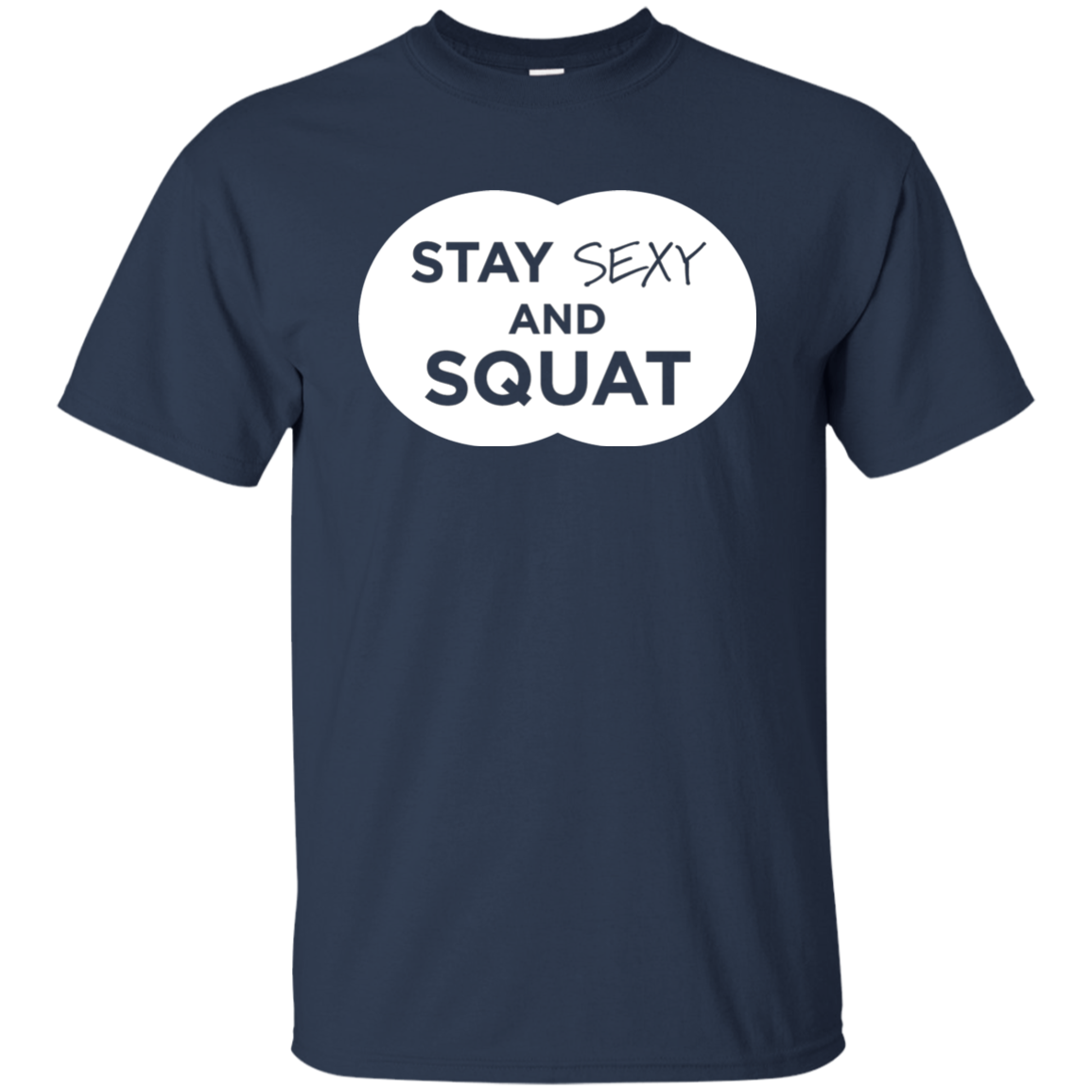 Stay Sexy And Squat