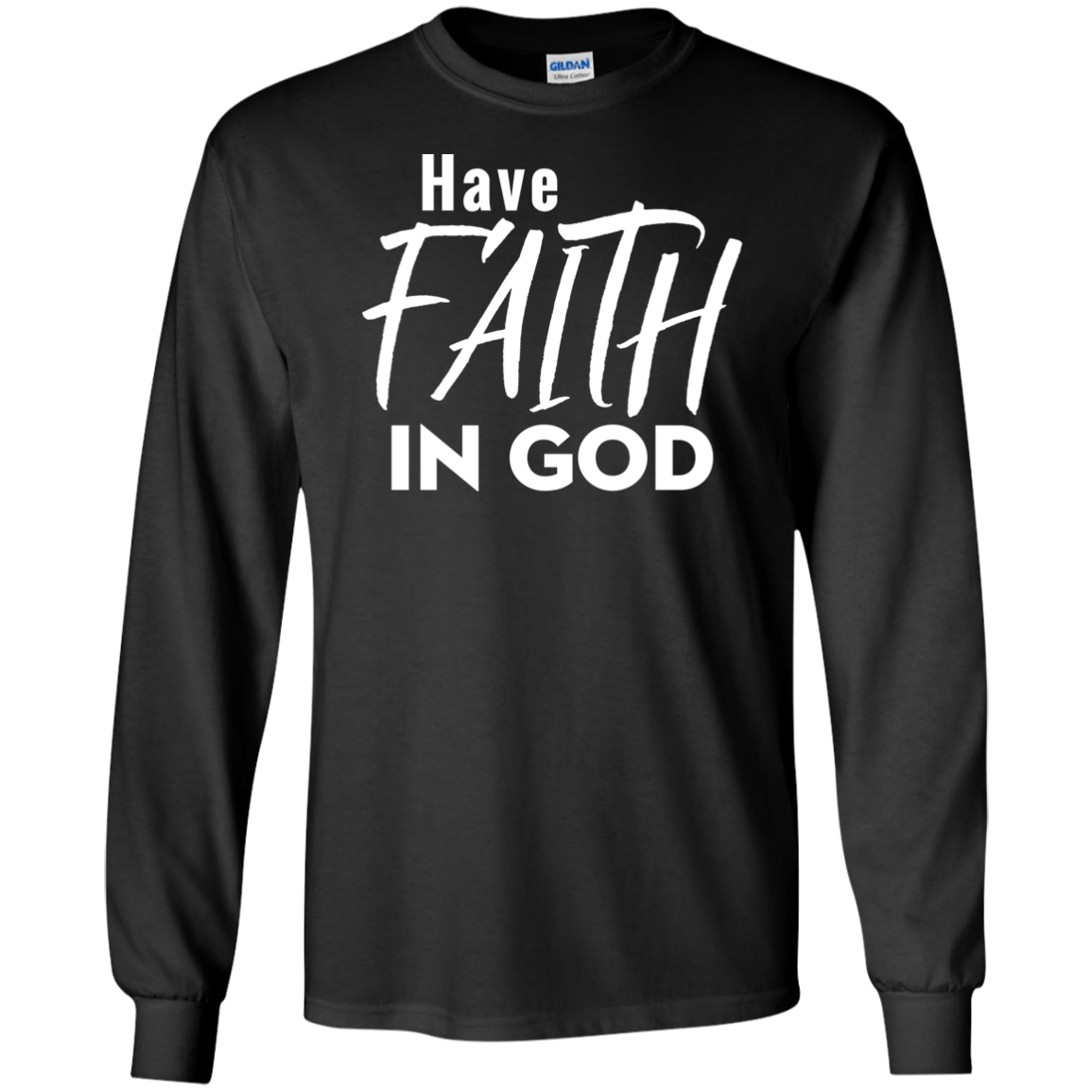Have Faith In God