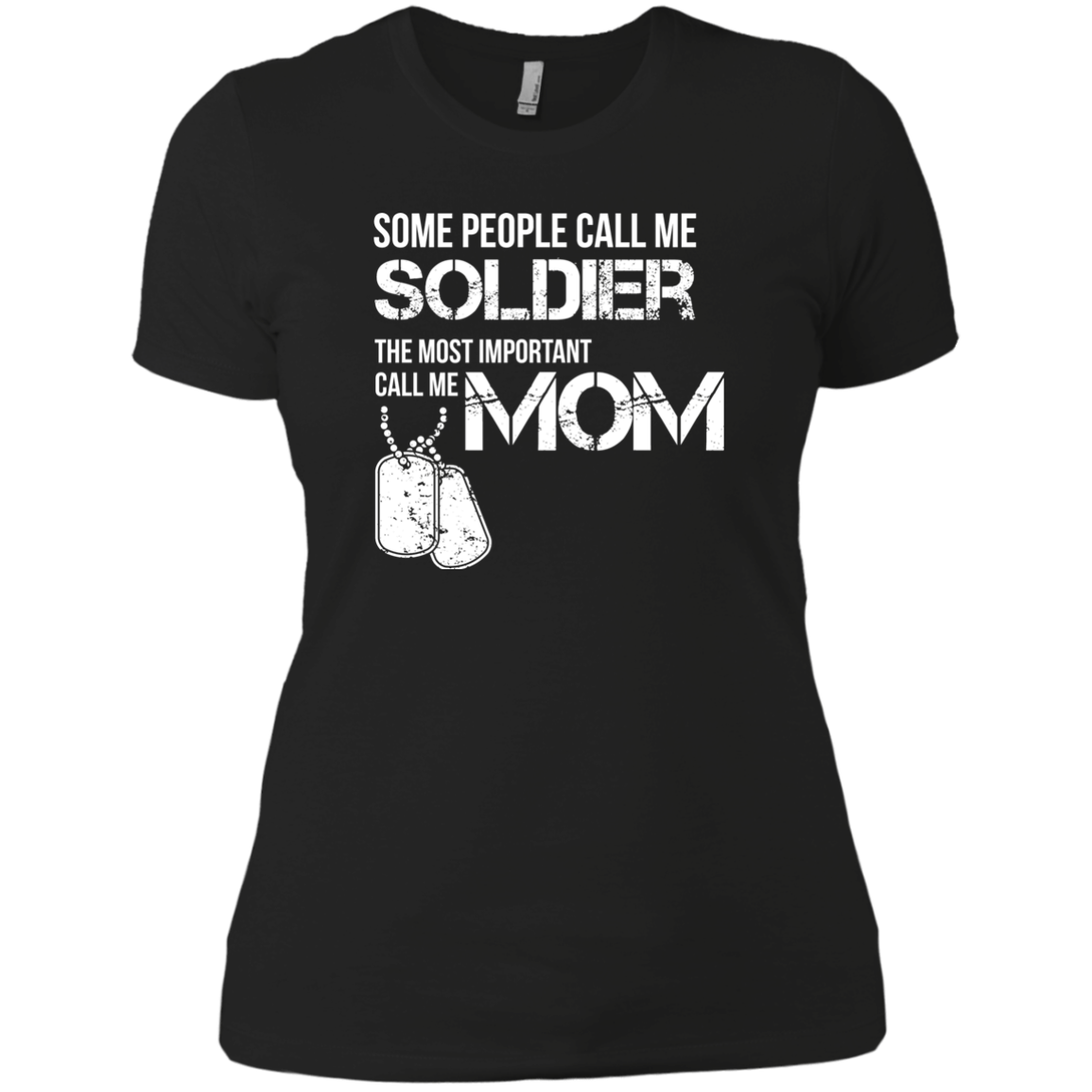 Some People Call Me Soldier Mom