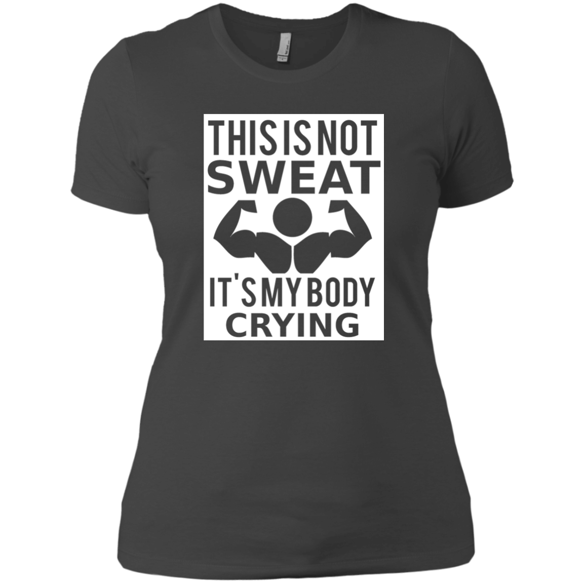 This Is Not Sweat It's My Body Crying