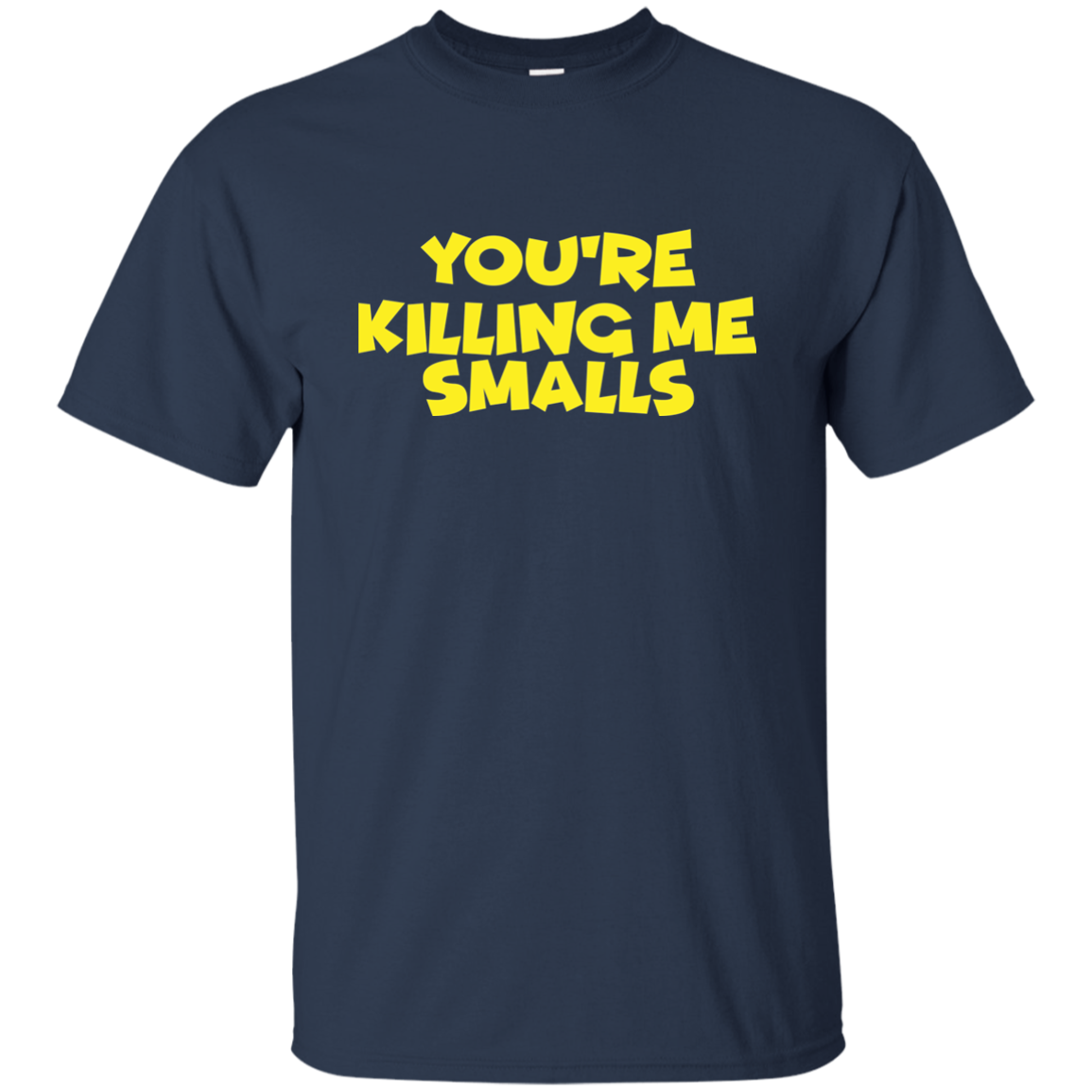 You're Killing Me Smalls