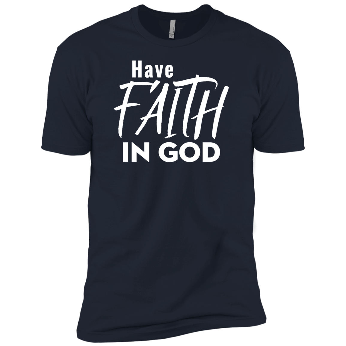 Have Faith In God