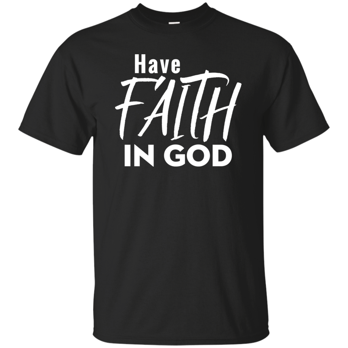 Have Faith In God
