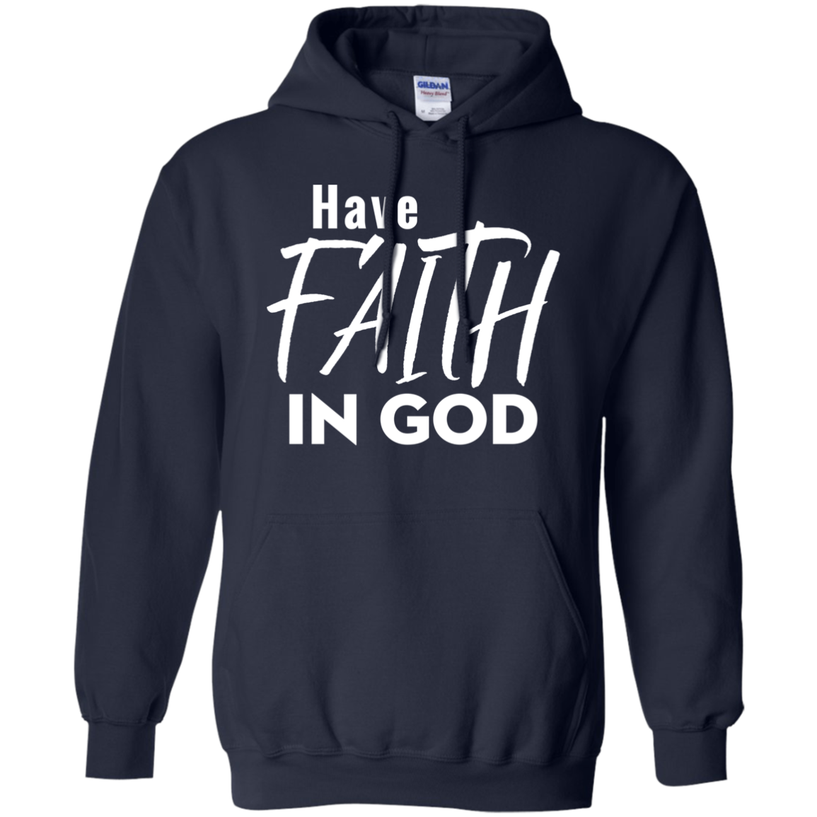 Have Faith In God