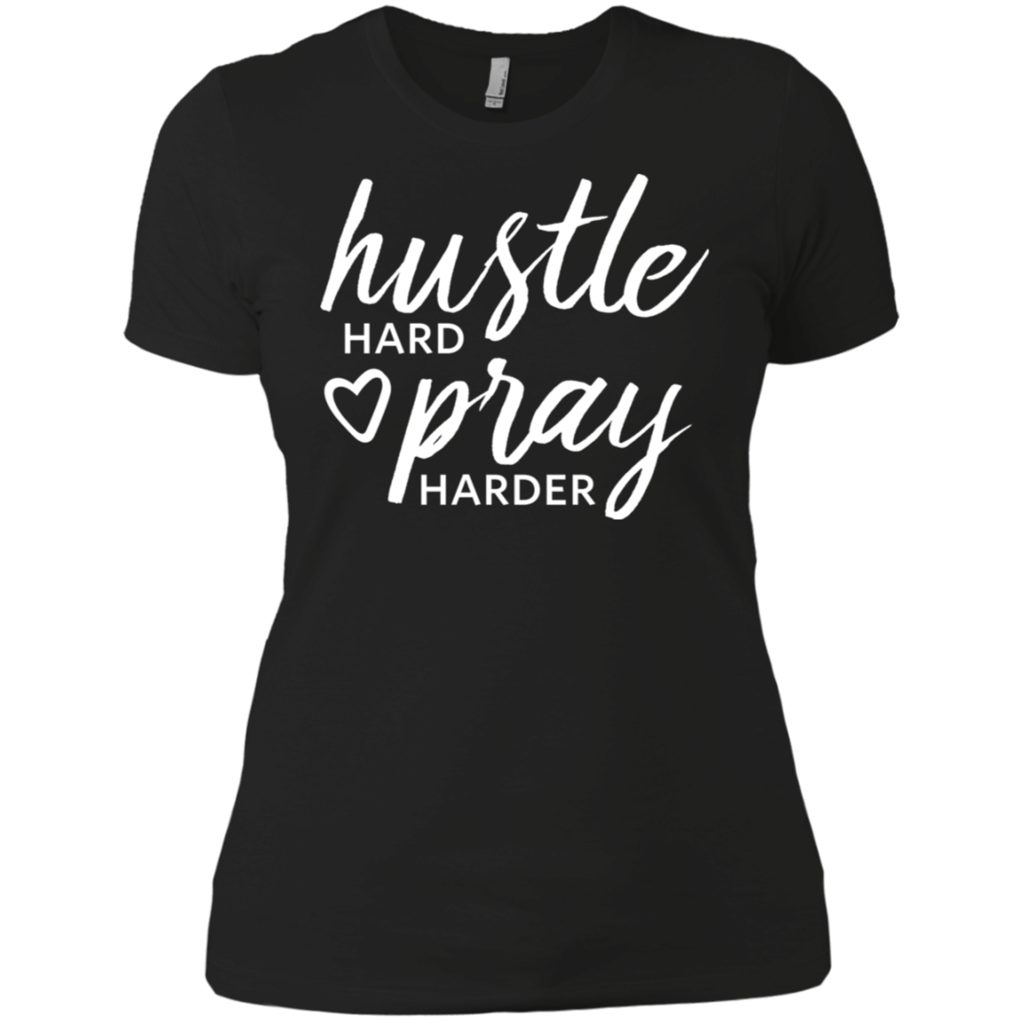 Hustle Hard Pray Harder