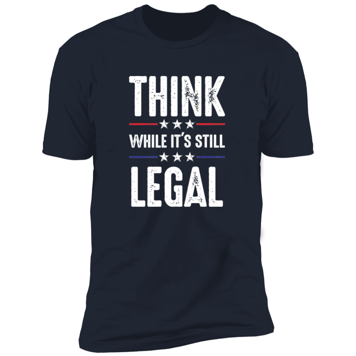 Think While It's Still Legal