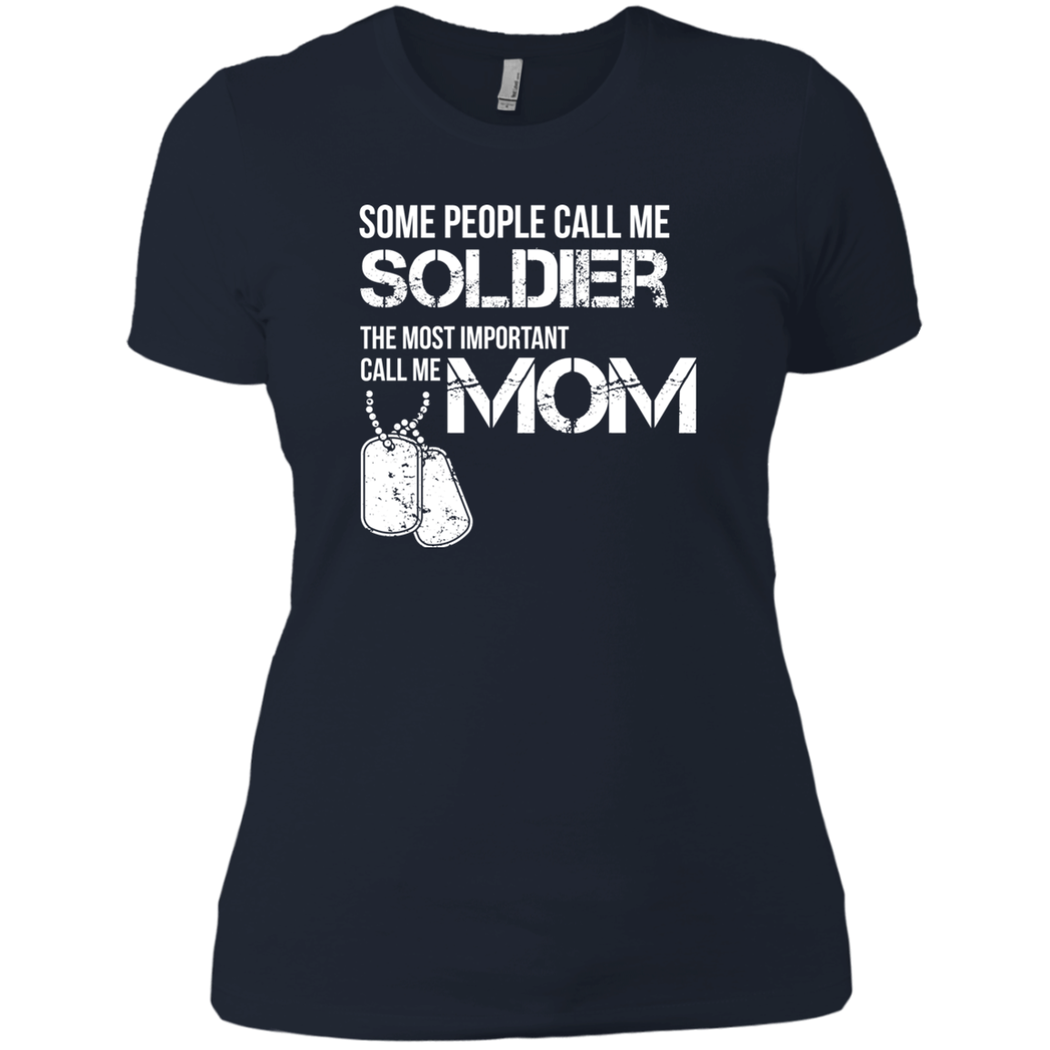 Some People Call Me Soldier Mom