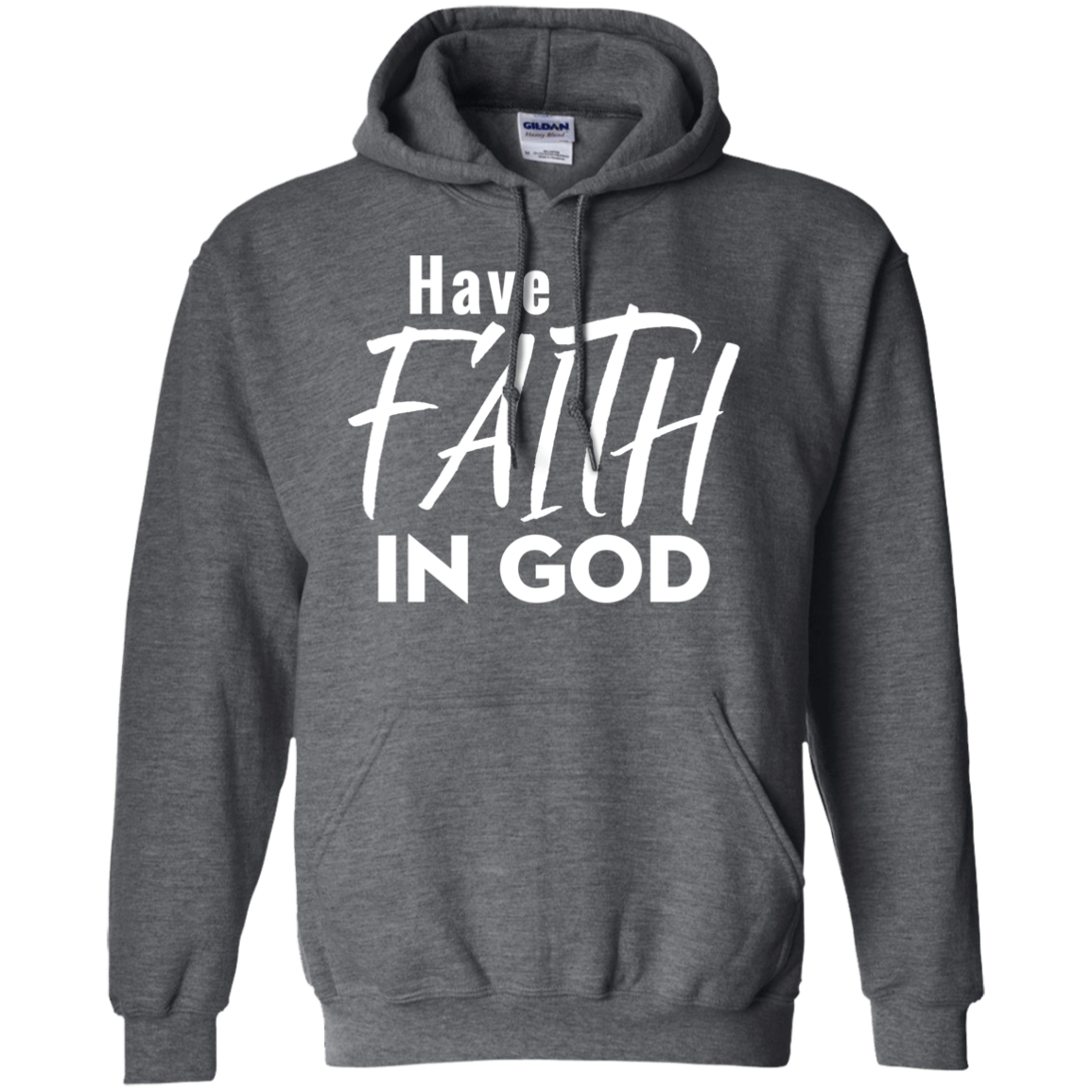 Have Faith In God