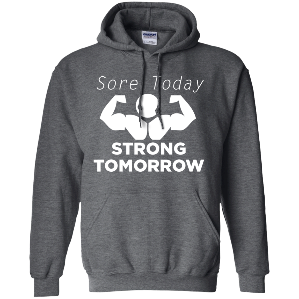 Sore Today Strong Tomorrow
