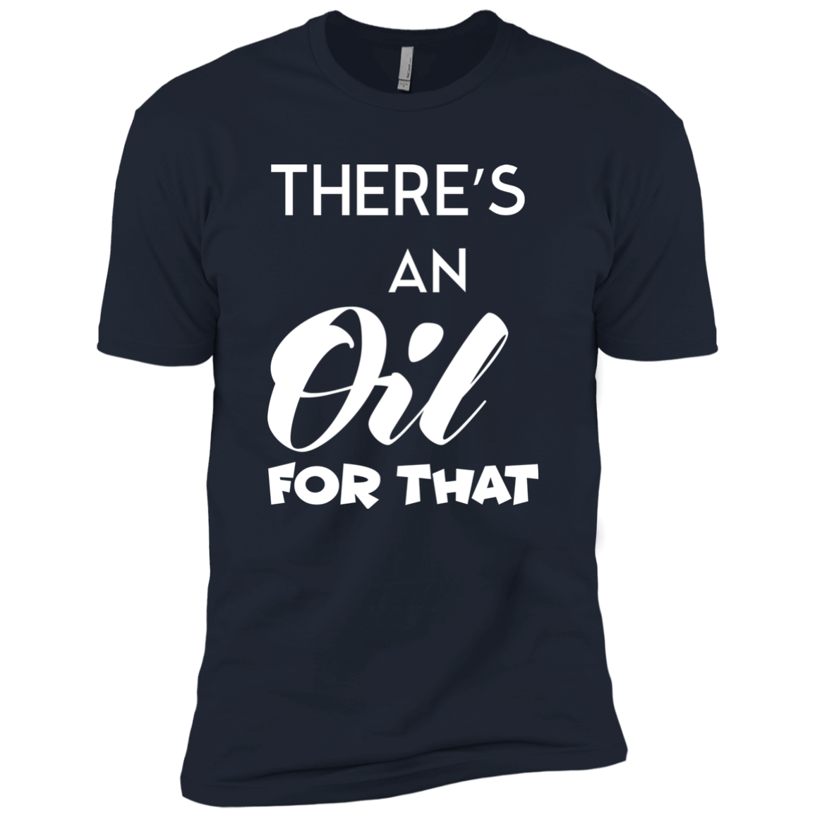 There's An Oil For That