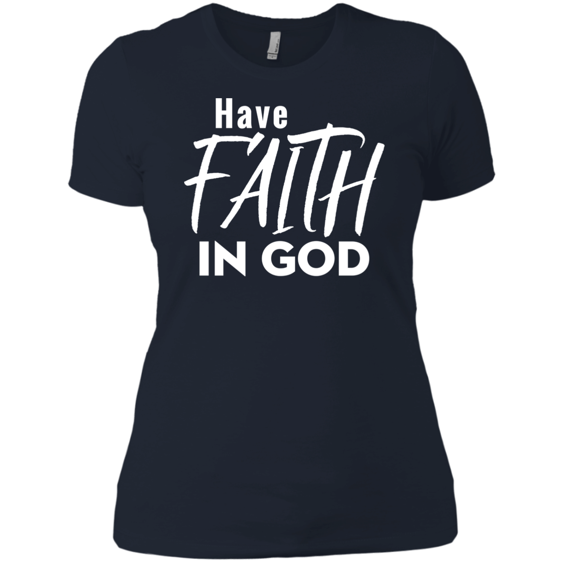 Have Faith In God