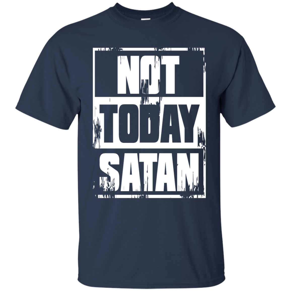 Not Today Satan