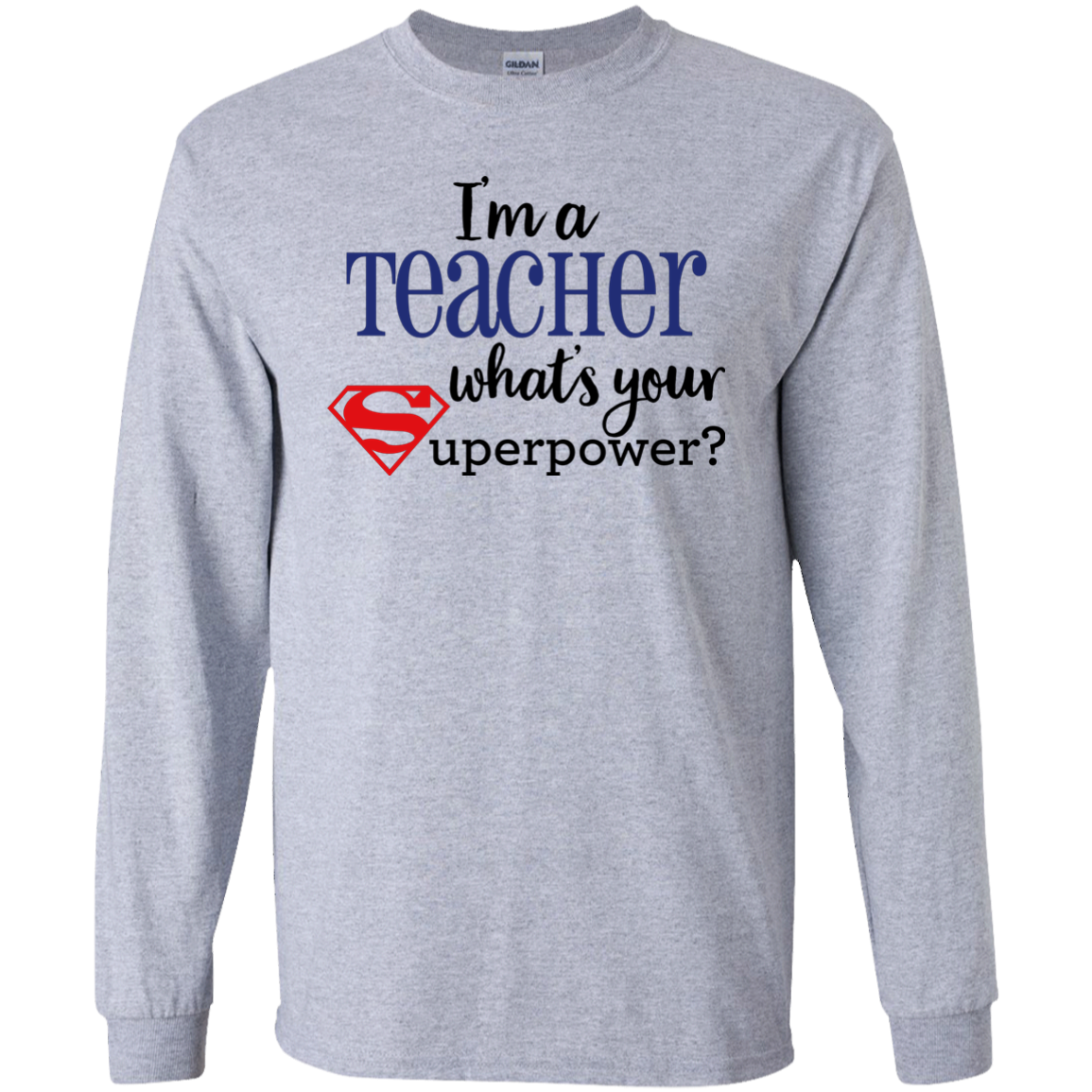 I'm a Teacher What's your Superpower?