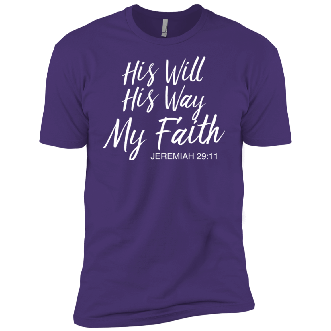 His Will His Way My Faith