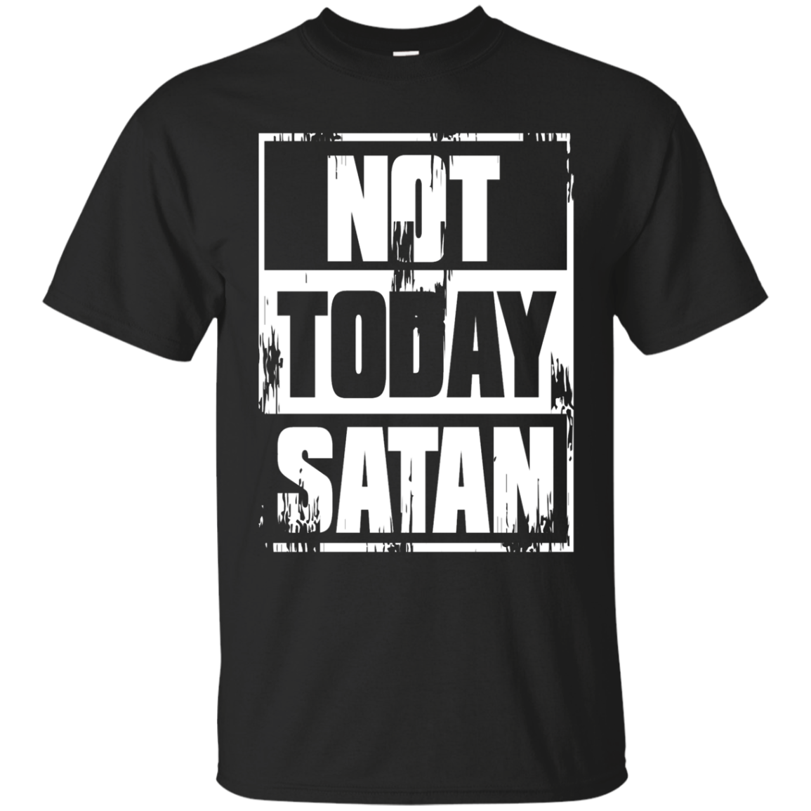 Not Today Satan