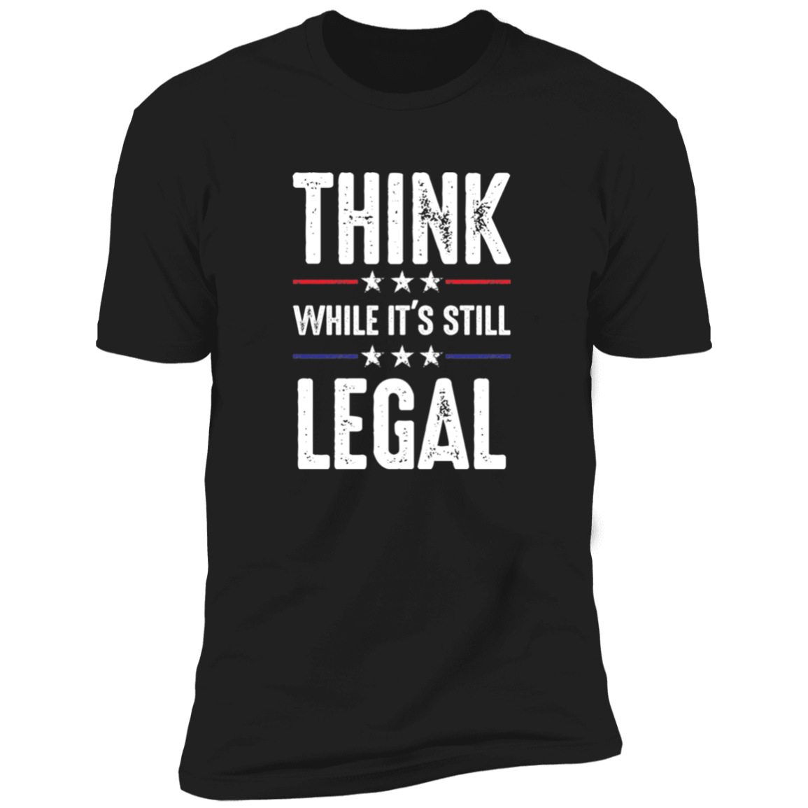 Think While It's Still Legal