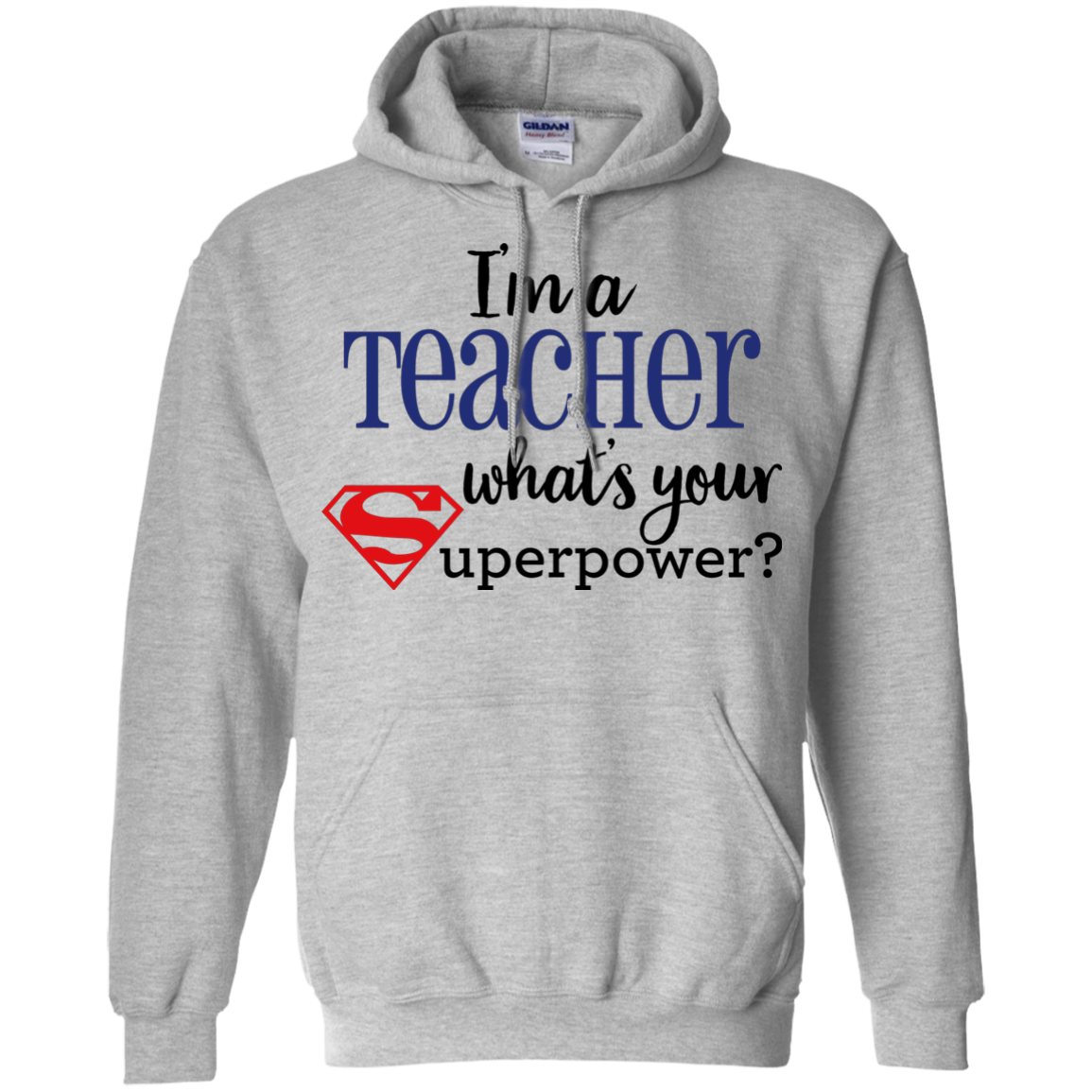 I'm a Teacher What's your Superpower?