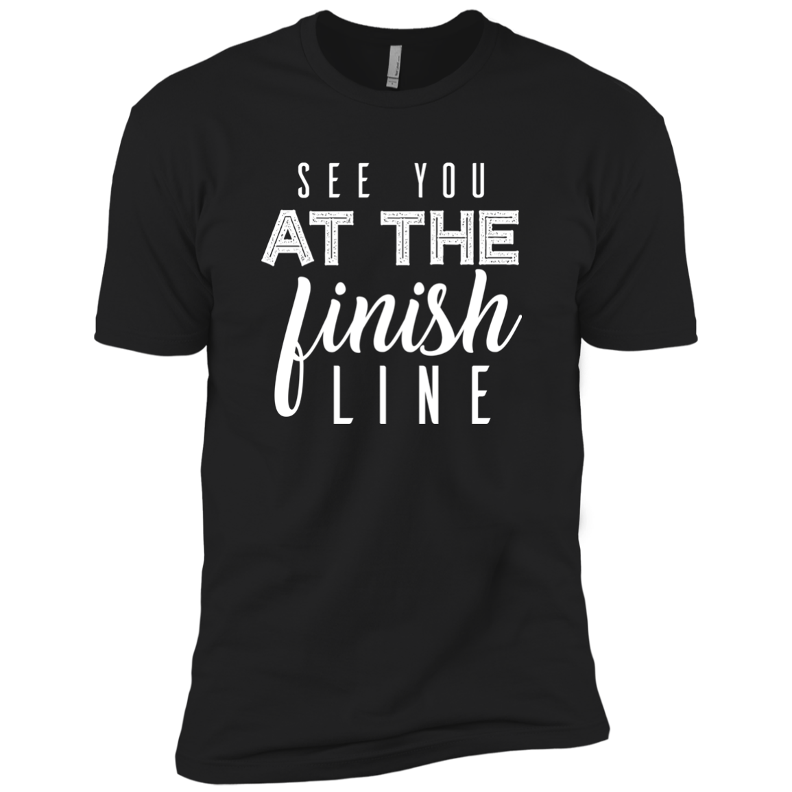 See You At The Finish Line