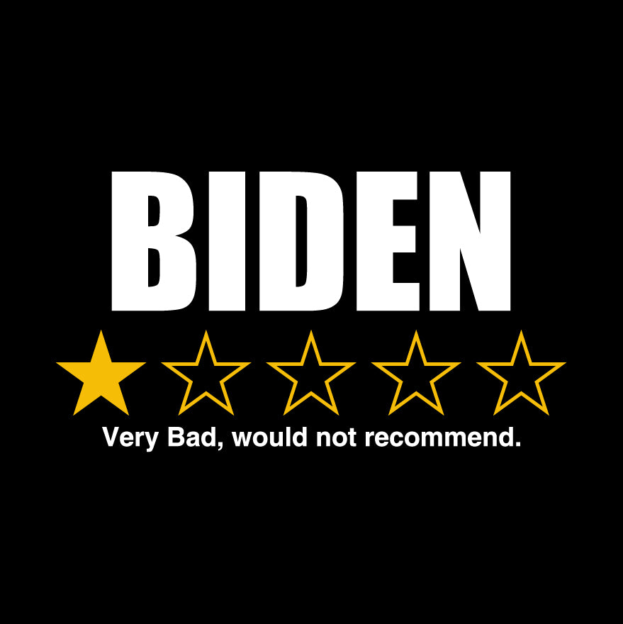 BIDEN - 1 Star Rating, Very Bad Not Recommended