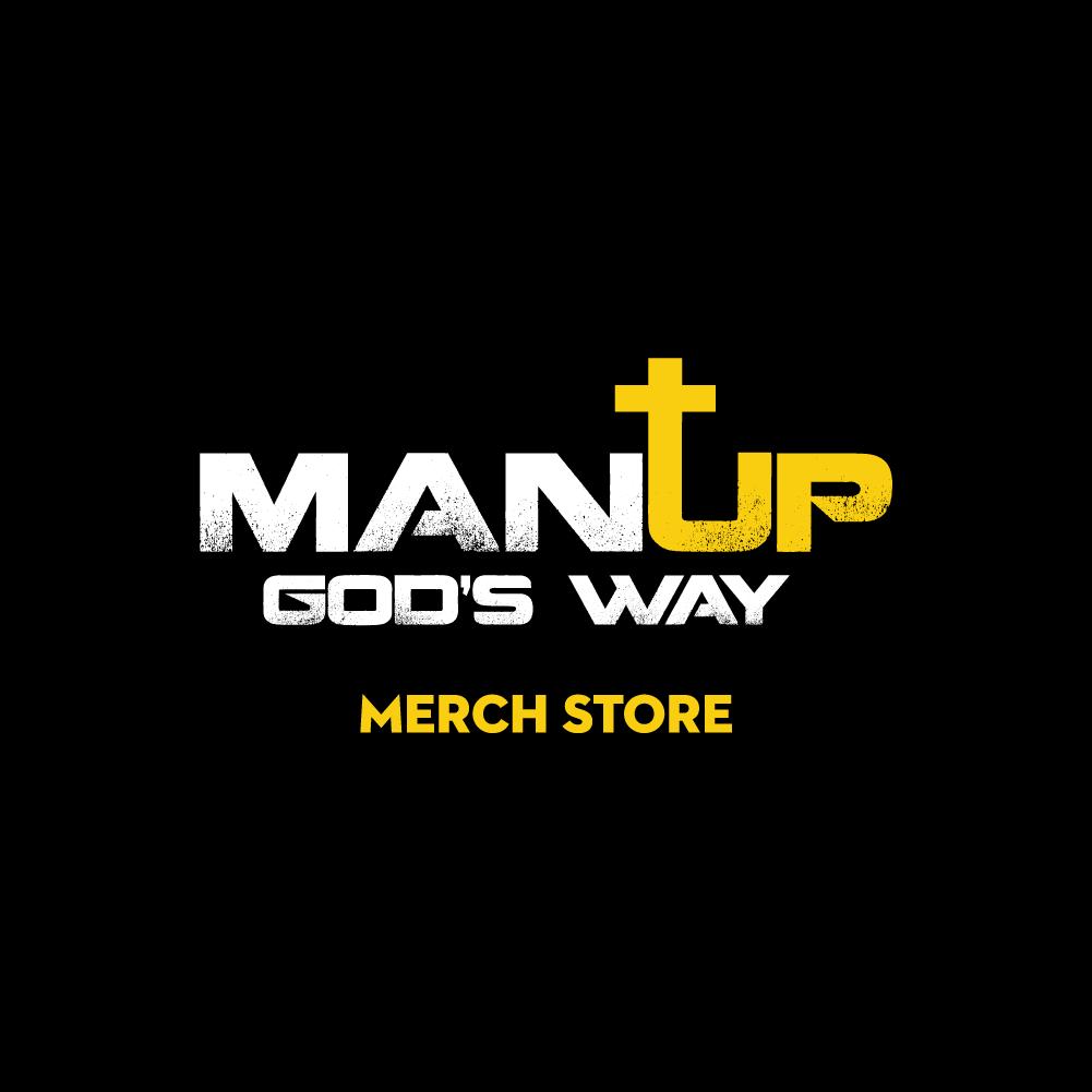 Way Up Merch Man Up God's Way – Kick Merch
