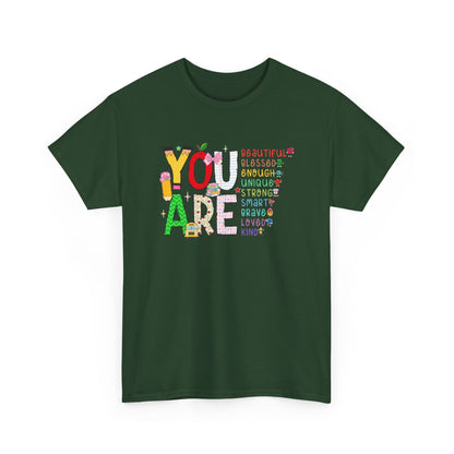 You Are - Positive Affirmation Graphic Tee