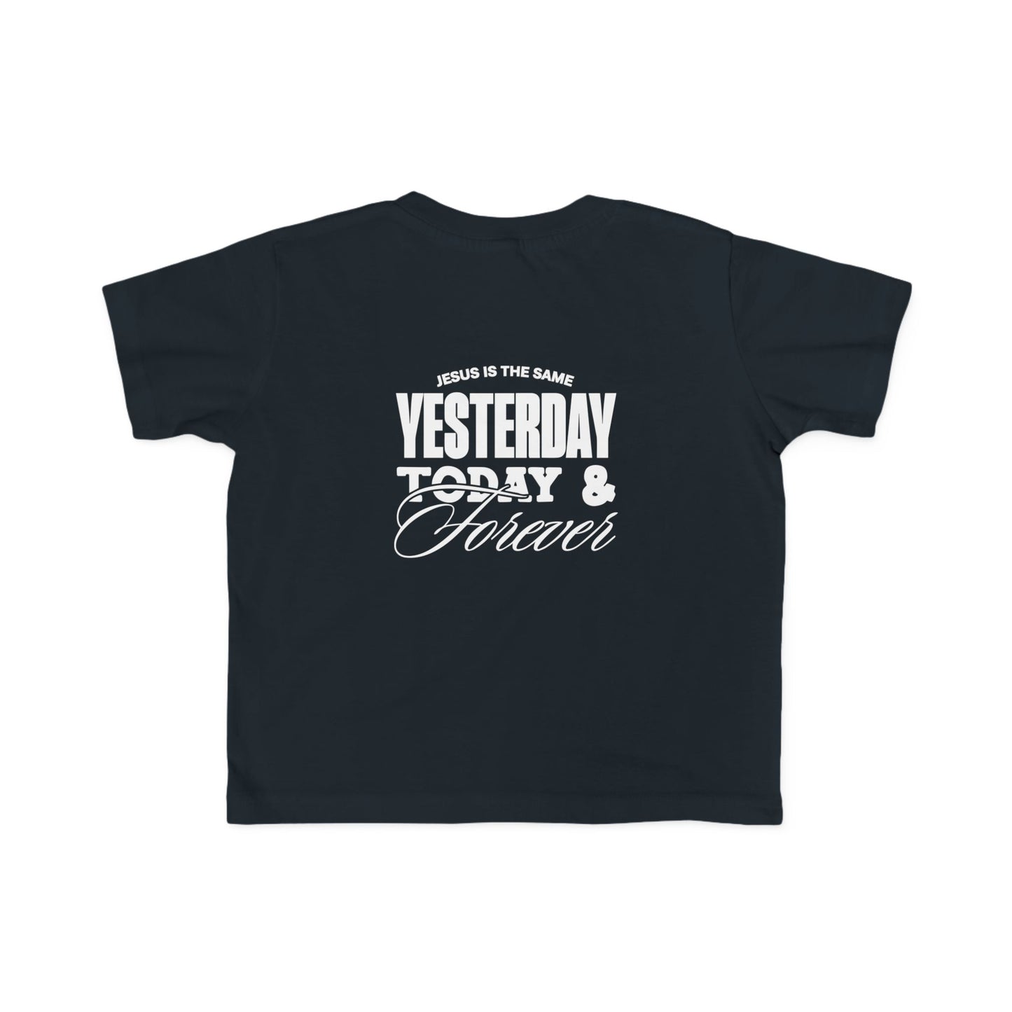 Toddlers - Basic tee - Jesus is the Same - BBA