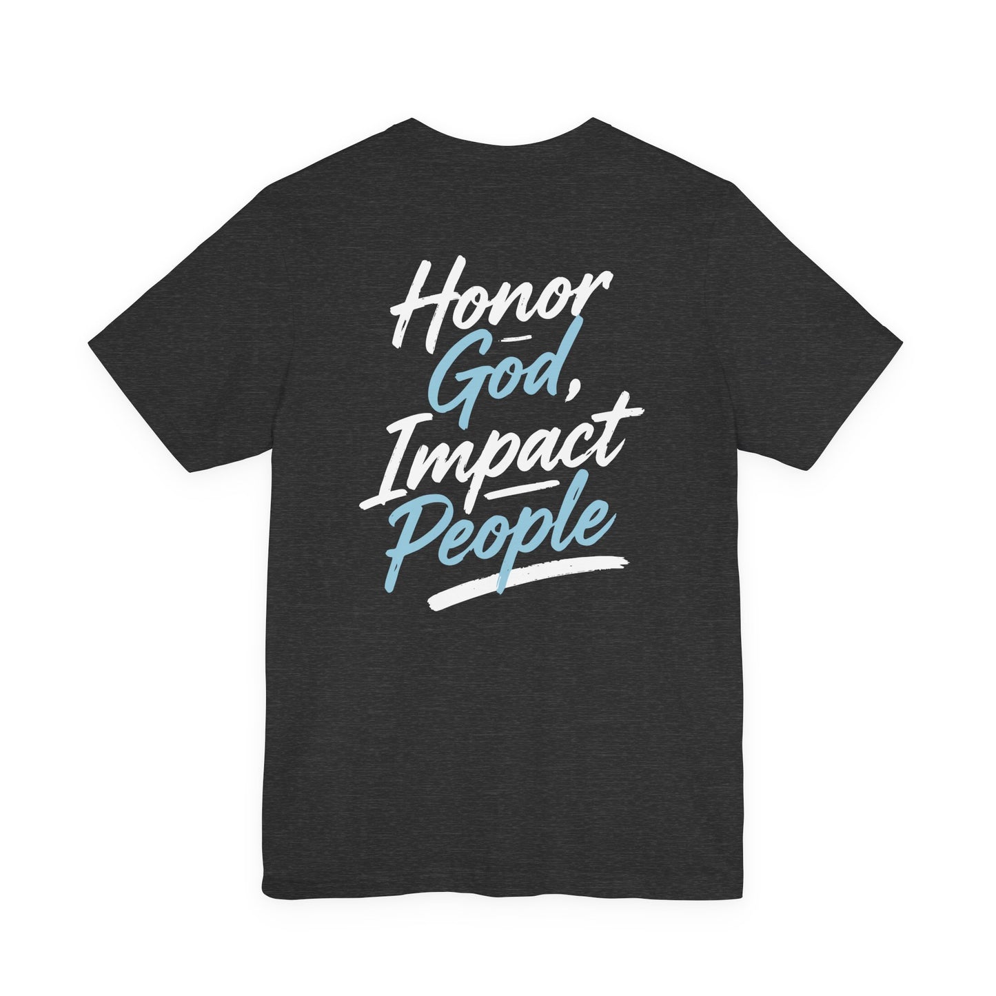 Adult - Premium T-Shirt “Honor God, Impact People” -  FAC Aurora