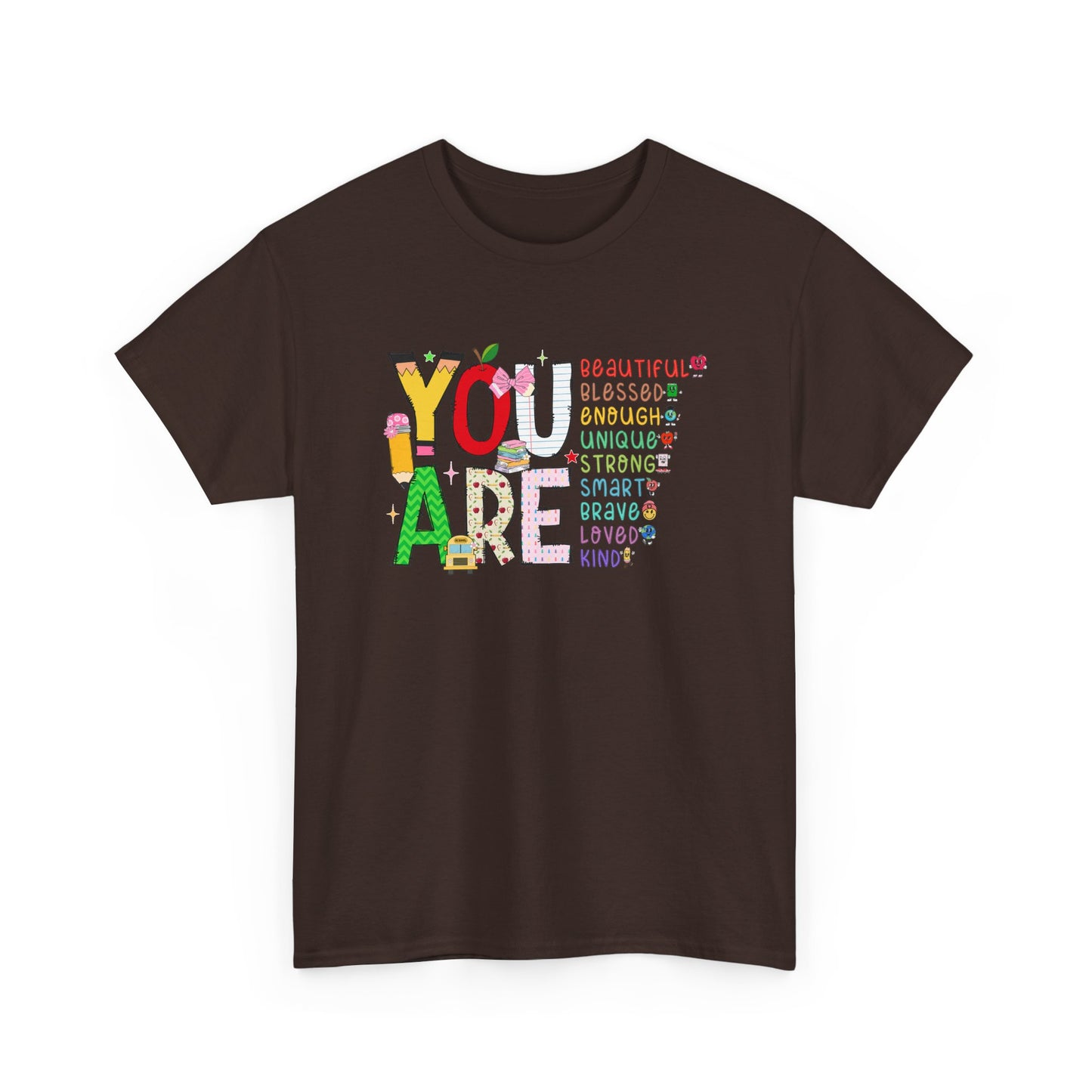 You Are - Positive Affirmation Graphic Tee