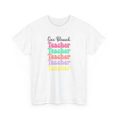 One Blessed Teacher Tee - Colorful Stacked Teacher T-Shirt (Back-to-School, Teacher Appreciation)