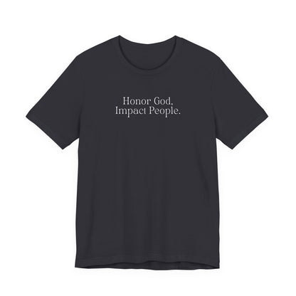 Adult - Premium T-Shirt “Honor God, Impact People” -  FAC Aurora