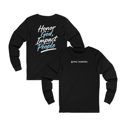 Adult - Premium Long Sleeve Tee Honor God Impact People - FAC Aurora