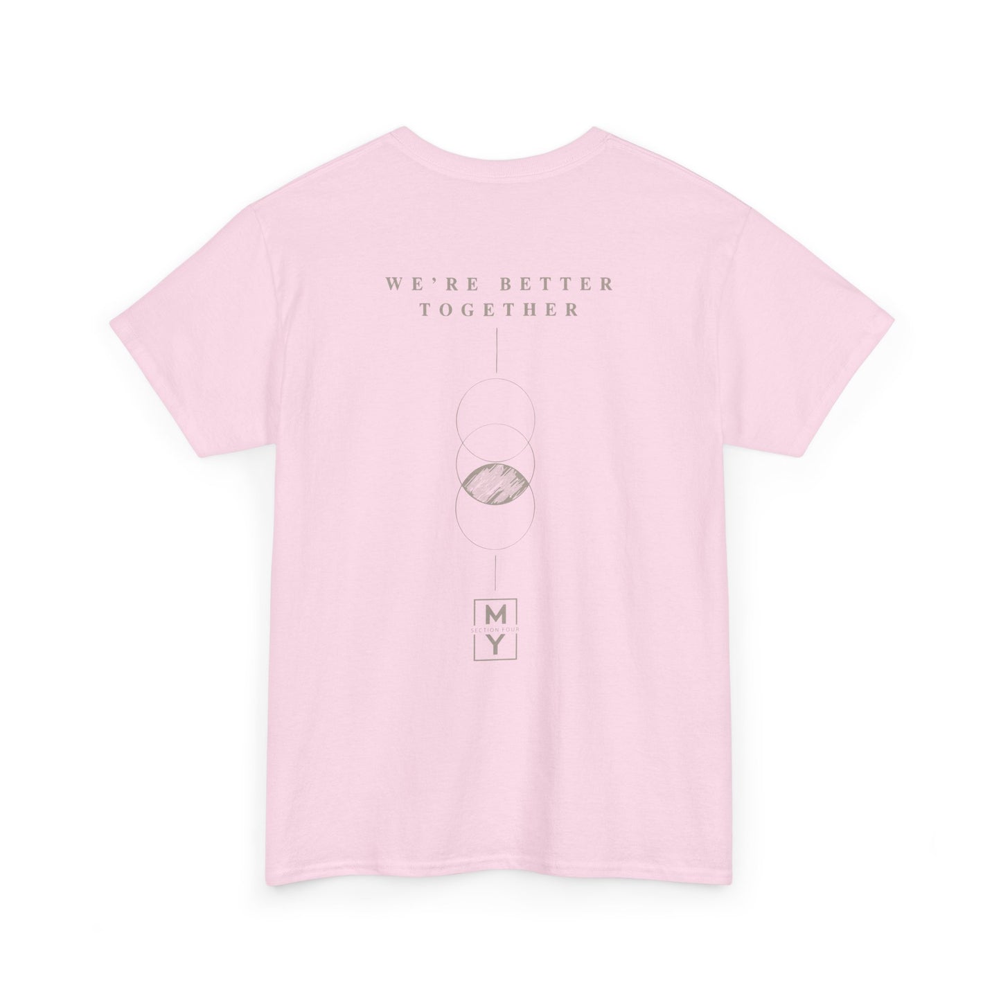Adult - Better Together Basic T-Shirt - MS Section 4 Youth