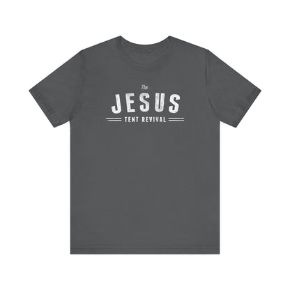 Premium Short Sleeve - Jesus Tent Revival