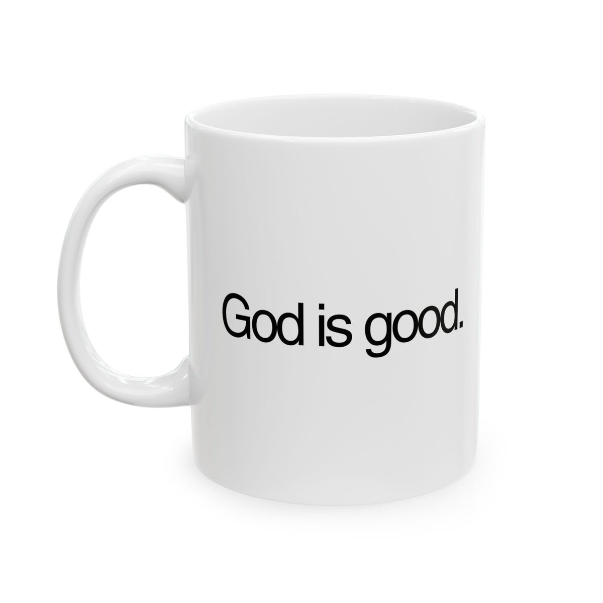 Coffee Ceramic Mug God is good. - Wittrock