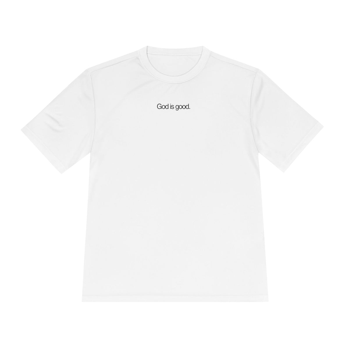 God Is Good Moisture-Wicking T-Shirt - Wittrock