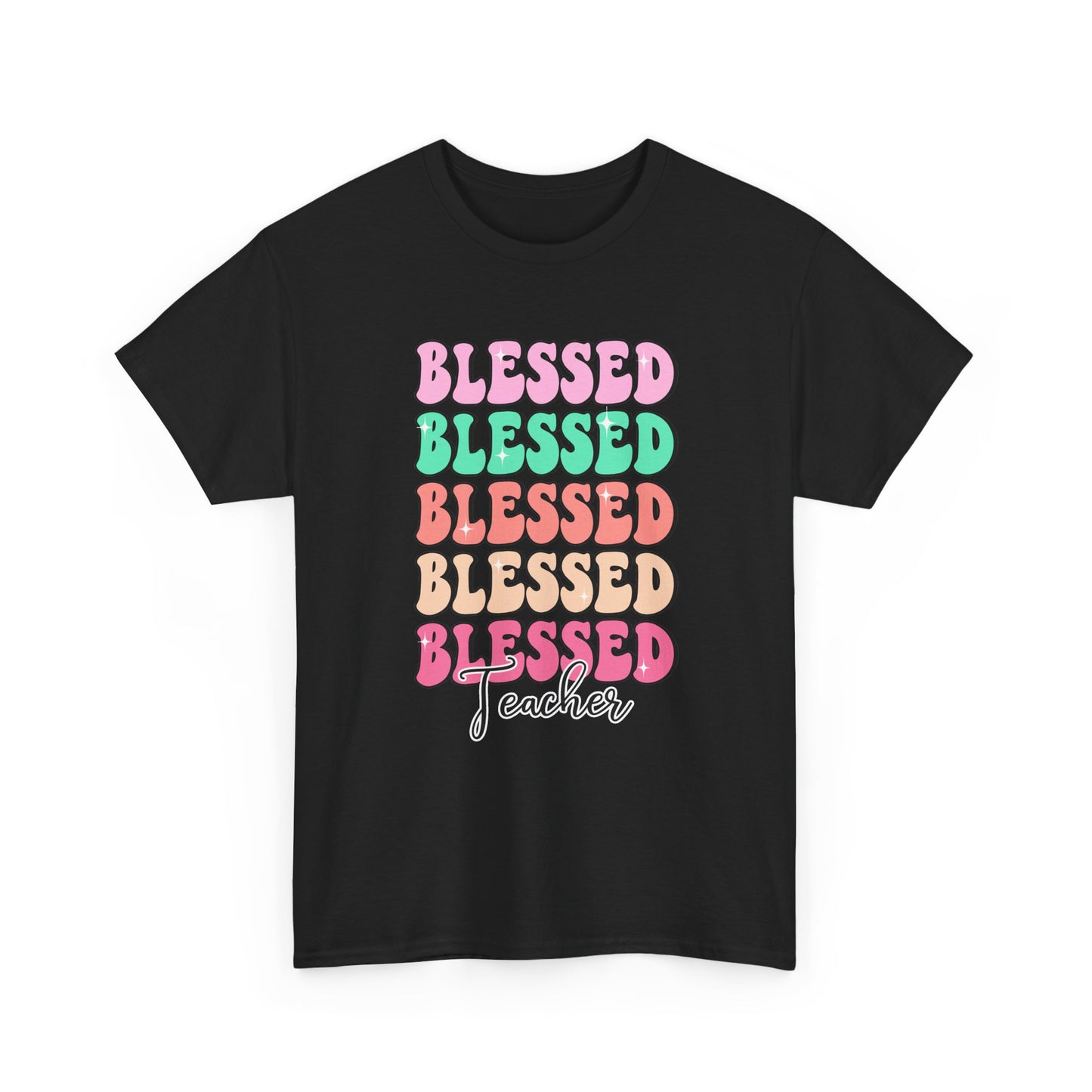 Blessed Teacher Tee - "Blessed" Stack Graphic T-Shirt