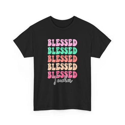 Blessed Teacher Tee - "Blessed" Stack Graphic T-Shirt