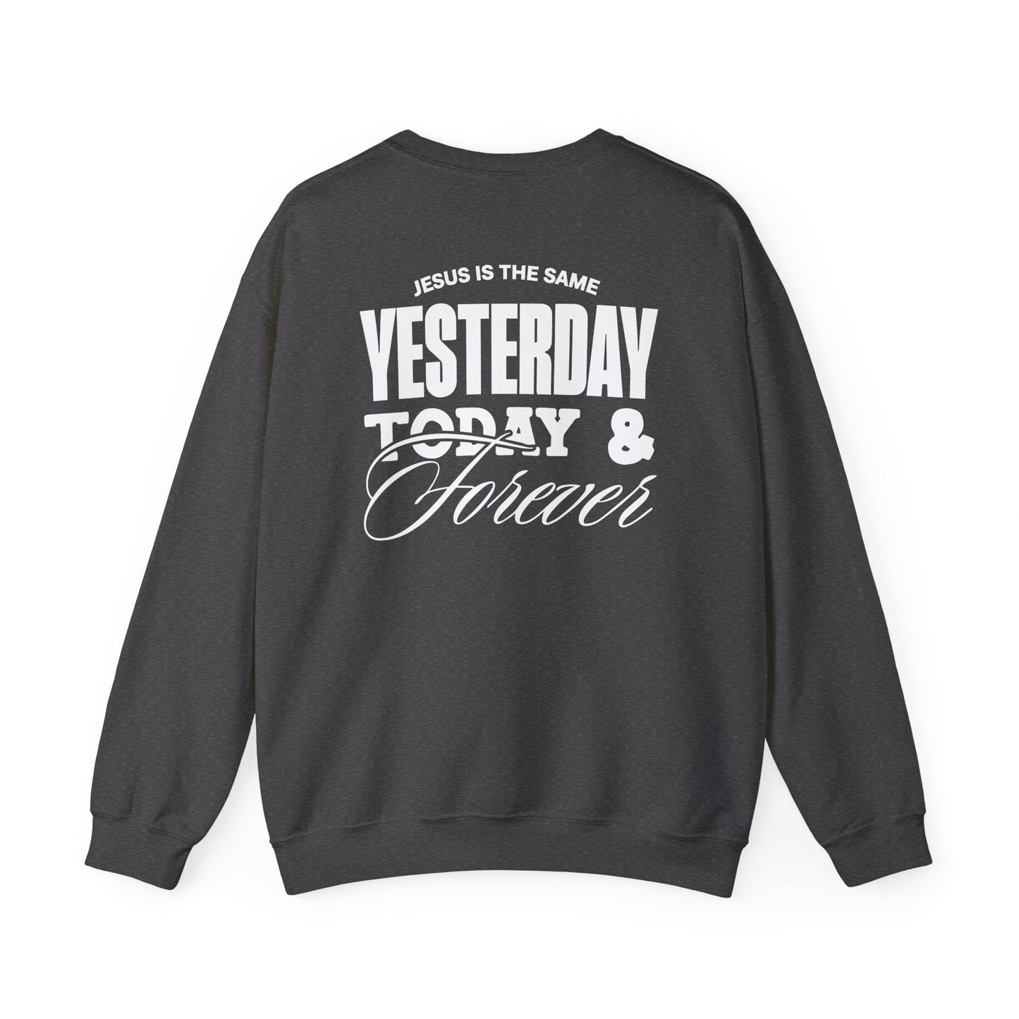 ADULT - Basic Sweatshirt - Jesus is the Same - BBA