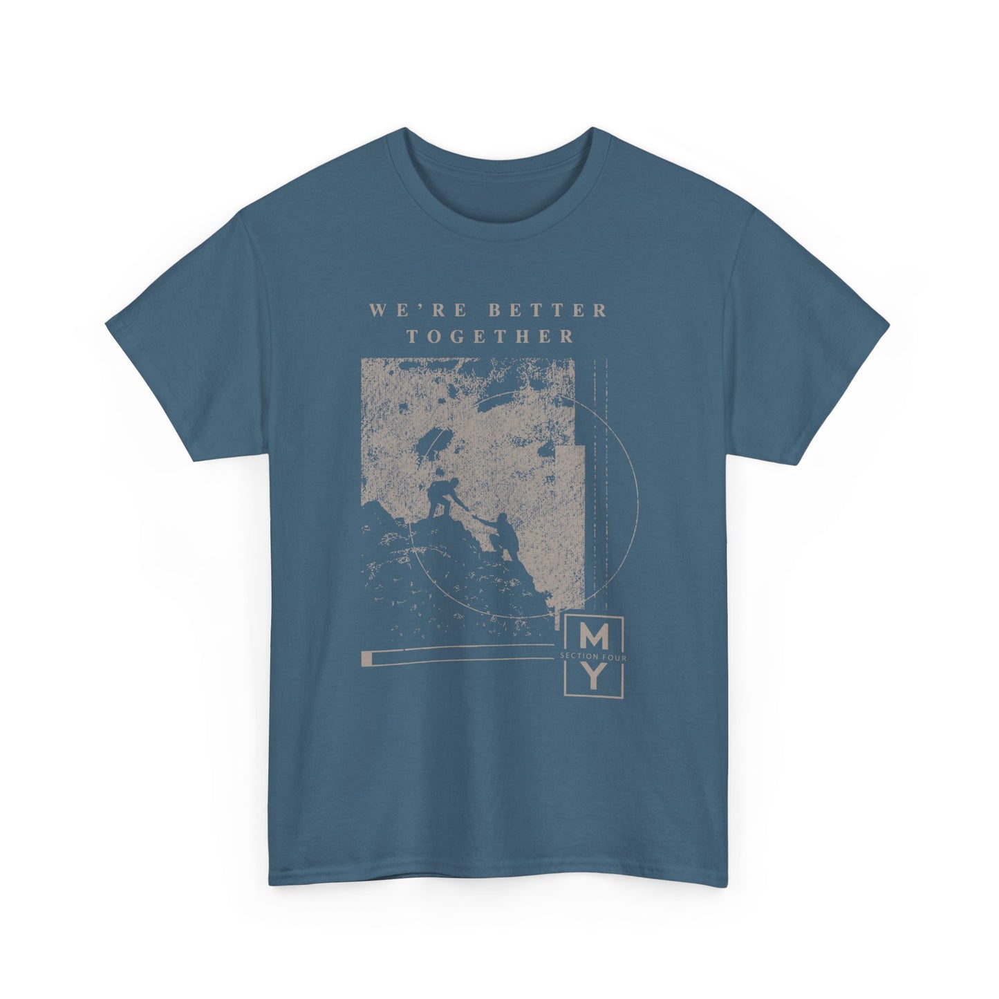 Adult - Better Together Basic T-Shirt - MS Section 4 Youth