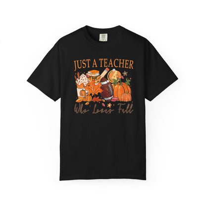 Just a Teacher Who Loves Fall Shirt | Comfort Colors Autumn Teacher T-Shirt | Thanksgiving Teacher Outfit | Cute Fall Classroom Tee
