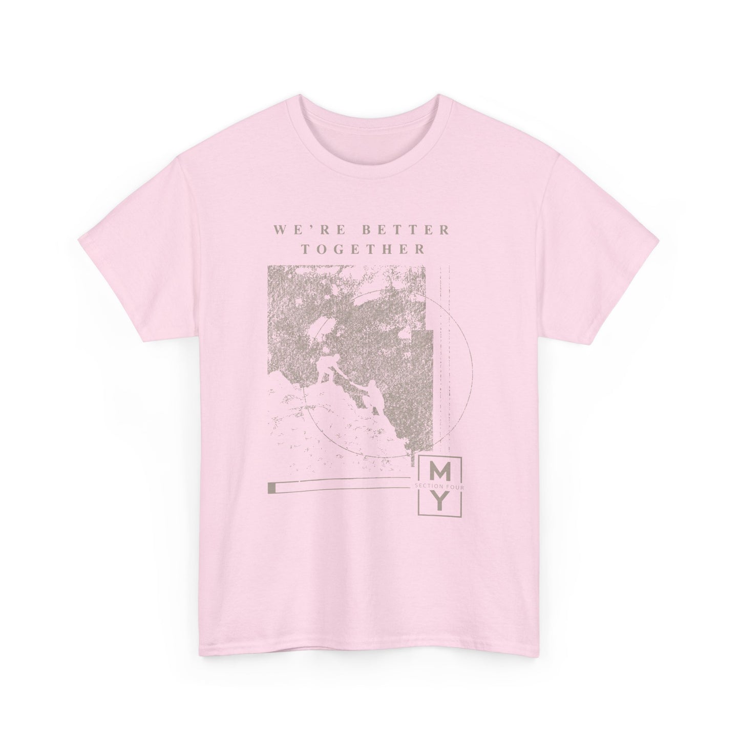 Adult - Better Together Basic T-Shirt - MS Section 4 Youth
