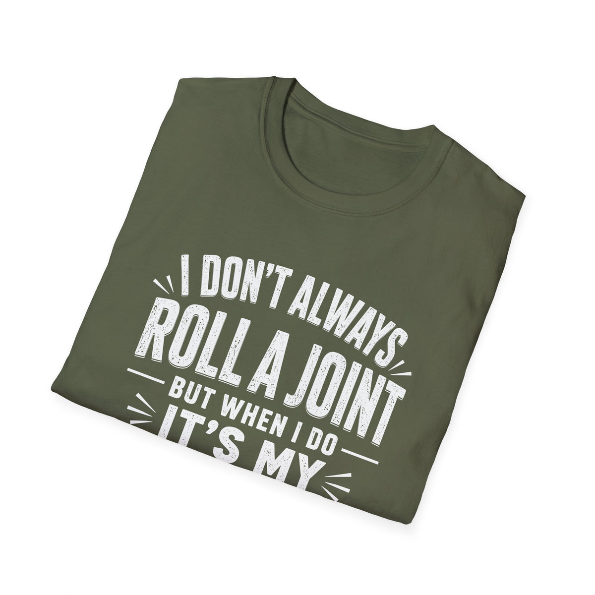 Funny Injury T-Shirt – “I Don’t Always Roll a Joint… It’s My Ankle” Tee