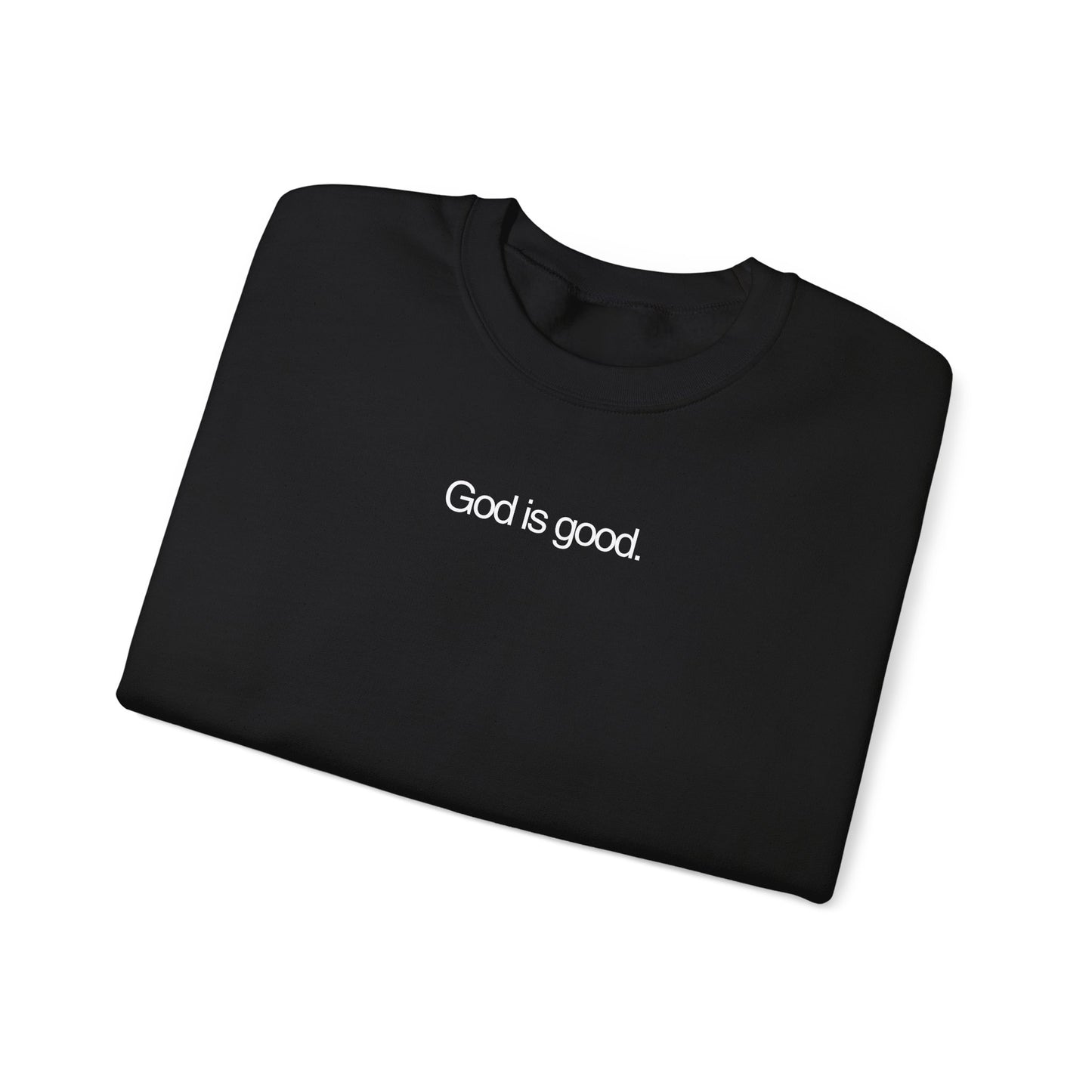 God Is Good Crewneck Sweatshirt - Jason Wittrock