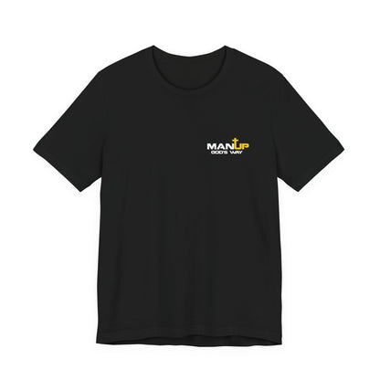 No More Spiritual Sissies! MAN UP - Premium Short Sleeve T-Shirt