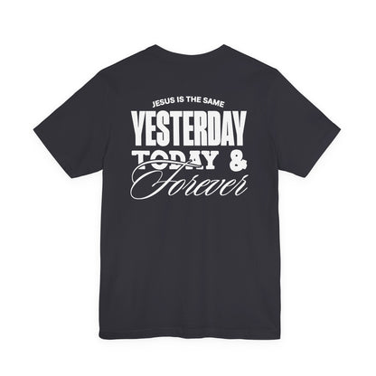 ADULT - Premium tee - Jesus is the Same - BBA