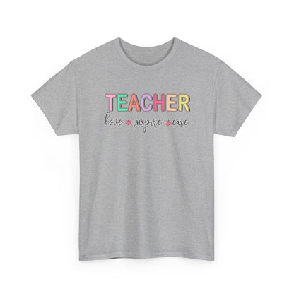 Teacher Love Inspire Care T-Shirt - Colorful Teacher Appreciation Tee